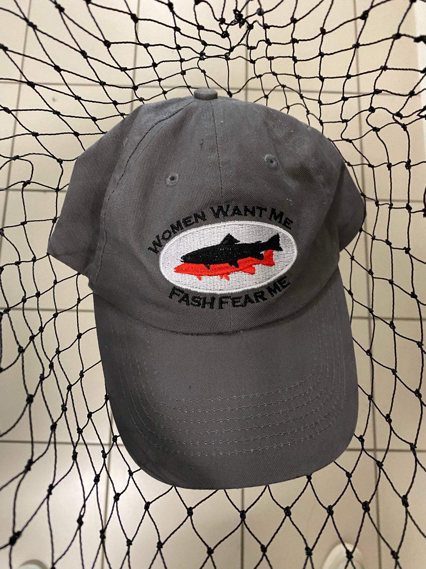 "Women Want Me, Fash Fear Me" fishing dad hat