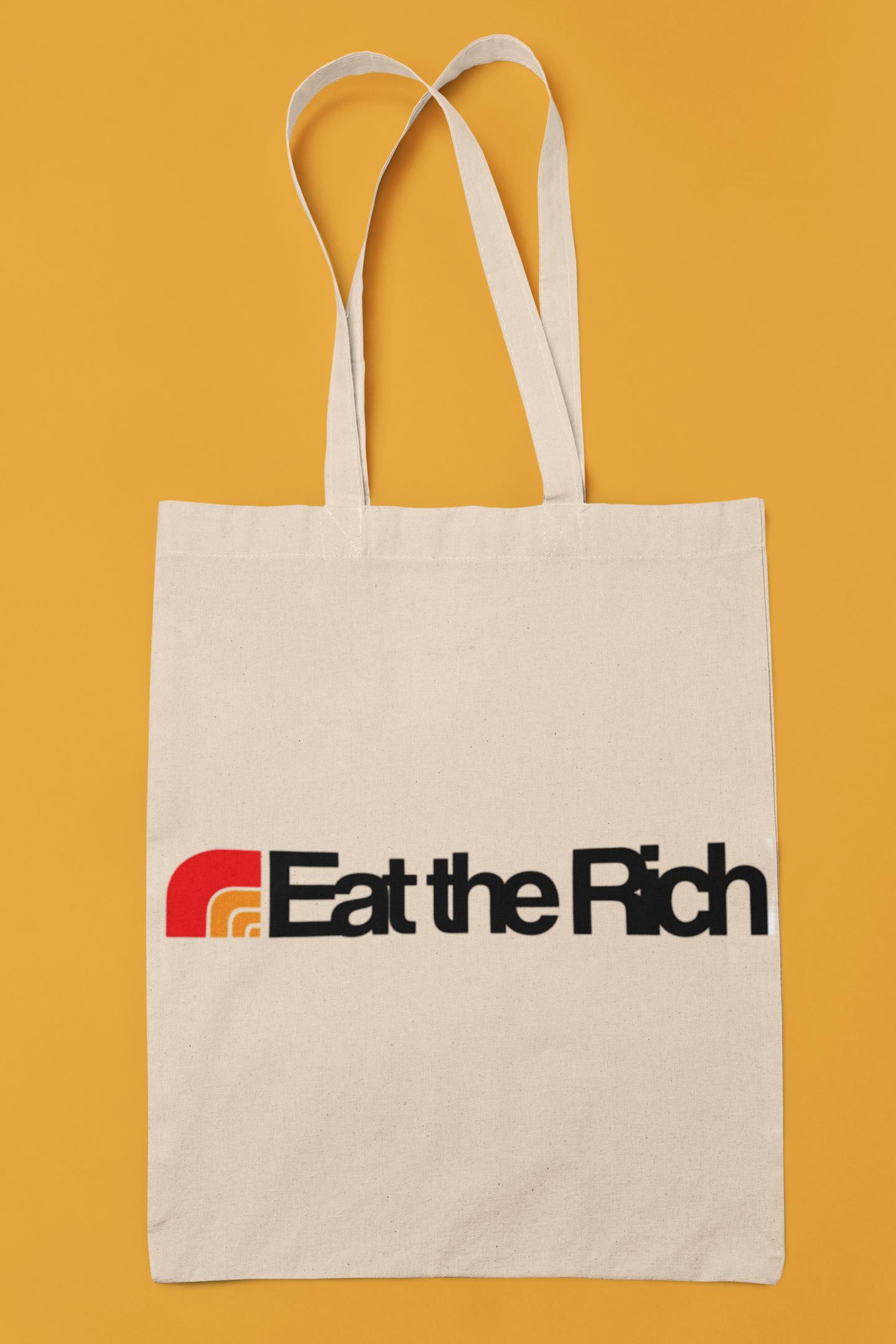 Canvas tote bag with the words "Eat the Rich" great for for shopping at grocery stores such as Loblaws, No Frills, Superstore, shoppers drug mart and all other Westin owned grocery stores
